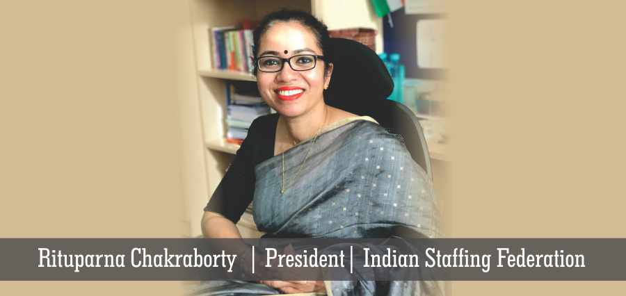 Rituparna Chakraborty President Indian Staffing Federation