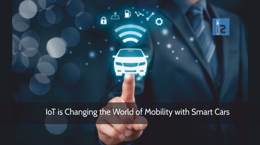 IoT is Changing the World of Mobility with Smart Cars | Insights Success